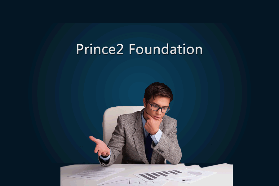 PRINCE2? Foundation